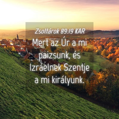 Picture 04 - Zsoltárok 89:19 KAR - Mert az Úr a mi paizsunk, és Izráelnek Szentje - Bible Verse Picture
