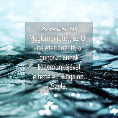 Picture 04 - Zsoltárok 9:17 KAR - Megismertetett az Úr, ítéletet hozott; a - Bible Verse Picture