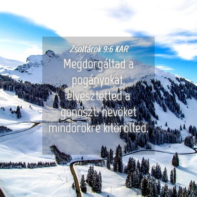 Picture 04 - Zsoltárok 9:6 KAR - Megdorgáltad a pogányokat, elvesztetted a - Bible Verse Picture