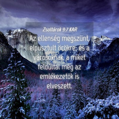 Picture 04 - Zsoltárok 9:7 KAR - Az ellenség megszünt, elpusztult örökre; és - Bible Verse Picture