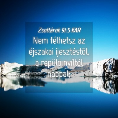 Picture 04 - Zsoltárok 91:5 KAR - Nem félhetsz az éjszakai ijesztéstõl, a - Bible Verse Picture