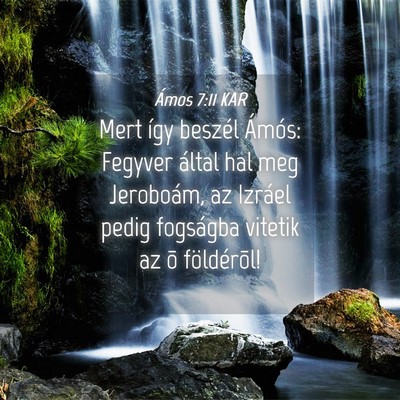 Picture 04 - Ámos 7:11 KAR - Mert így beszél Ámós: Fegyver által hal meg - Bible Verse Picture