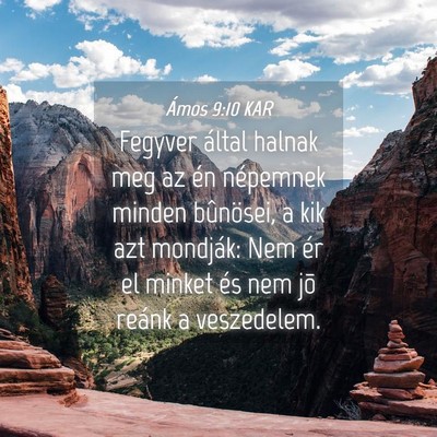 Picture 04 - Ámos 9:10 KAR - Fegyver által halnak meg az én népemnek minden - Bible Verse Picture