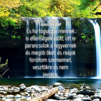 Picture 04 - Ámos 9:4 KAR - És ha fogságba mennek is ellenségeik elõtt, - Bible Verse Picture