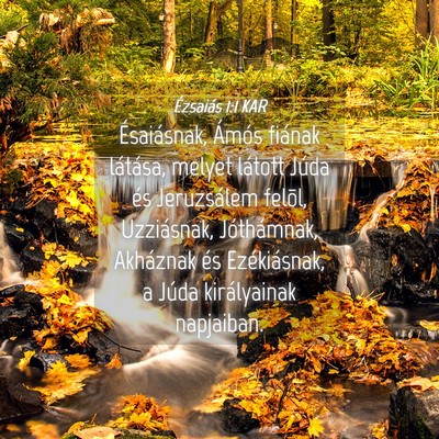 Picture 04 - Ézsaiás 1:1 KAR - Ésaiásnak, Ámós fiának látása, melyet - Bible Verse Picture