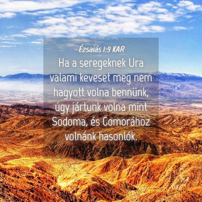 Picture 04 - Ézsaiás 1:9 KAR - Ha a seregeknek Ura valami keveset meg nem - Bible Verse Picture