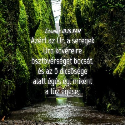 Picture 04 - Ézsaiás 10:16 KAR - Azért az Úr, a seregek Ura kövéreire - Bible Verse Picture