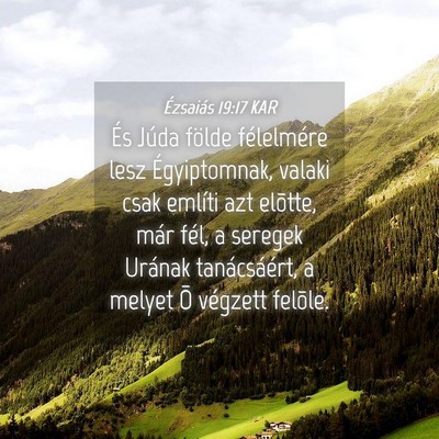 Picture 04 - Ézsaiás 19:17 KAR - És Júda földe félelmére lesz Égyiptomnak, - Bible Verse Picture