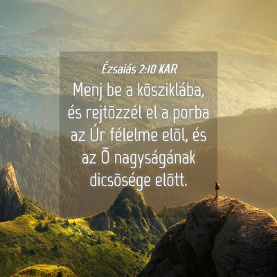 Picture 04 - Ézsaiás 2:10 KAR - Menj be a kõsziklába, és rejtõzzél el a - Bible Verse Picture