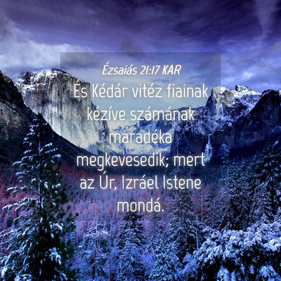 Picture 04 - Ézsaiás 21:17 KAR - És Kédár vitéz fiainak kézíve számának - Bible Verse Picture