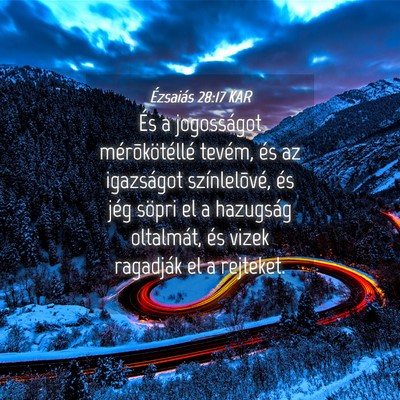 Picture 04 - Ézsaiás 28:17 KAR - És a jogosságot mérõkötéllé tevém, és az - Bible Verse Picture