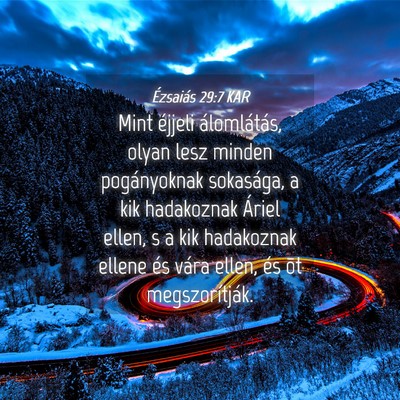 Picture 04 - Ézsaiás 29:7 KAR - Mint éjjeli álomlátás, olyan lesz minden - Bible Verse Picture