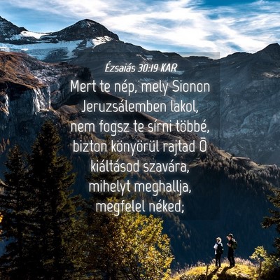 Picture 04 - Ézsaiás 30:19 KAR - Mert te nép, mely Sionon Jeruzsálemben lakol, - Bible Verse Picture