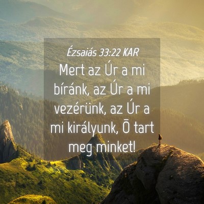 Picture 04 - Ézsaiás 33:22 KAR - Mert az Úr a mi bíránk, az Úr a mi - Bible Verse Picture