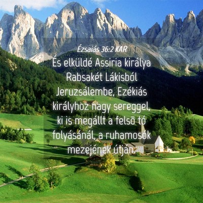Picture 04 - Ézsaiás 36:2 KAR - És elküldé Assiria királya Rabsakét - Bible Verse Picture