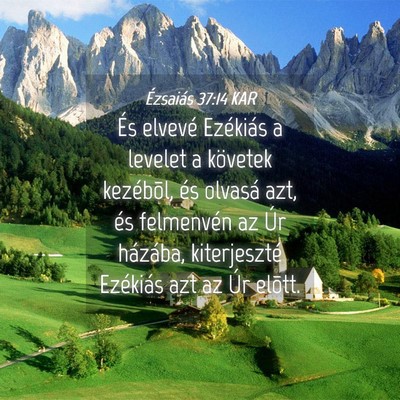 Picture 04 - Ézsaiás 37:14 KAR - És elvevé Ezékiás a levelet a követek - Bible Verse Picture