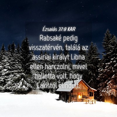 Picture 04 - Ézsaiás 37:8 KAR - Rabsaké pedig visszatérvén, találá az - Bible Verse Picture