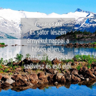 Picture 04 - Ézsaiás 4:5 KAR - És sátor lészen árnyékul nappal a hõség - Bible Verse Picture