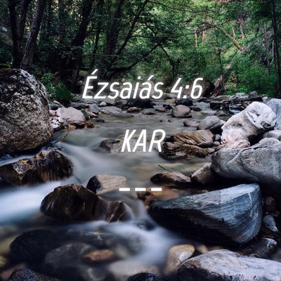 Picture 04 - Ézsaiás 4:6 KAR -  - Bible Verse Picture