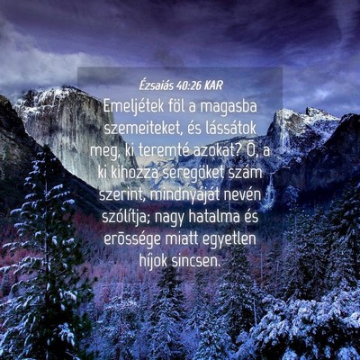 Picture 04 - Ézsaiás 40:26 KAR - Emeljétek föl a magasba szemeiteket, és - Bible Verse Picture