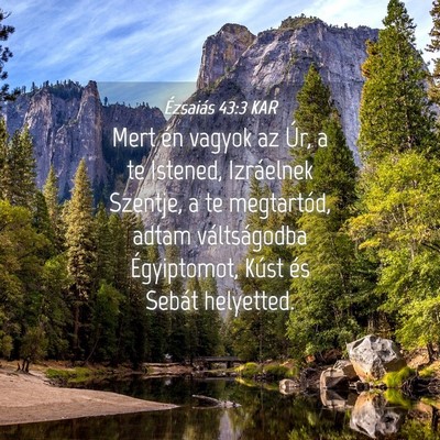 Picture 04 - Ézsaiás 43:3 KAR - Mert én vagyok az Úr, a te Istened, Izráelnek - Bible Verse Picture