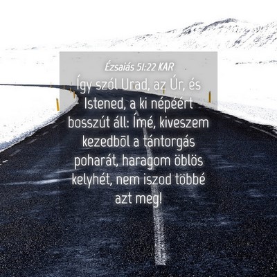Picture 04 - Ézsaiás 51:22 KAR - Így szól Urad, az Úr, és Istened, a ki - Bible Verse Picture