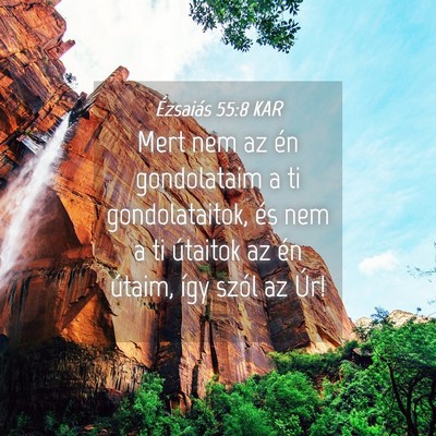 Picture 04 - Ézsaiás 55:8 KAR - Mert nem az én gondolataim a ti gondolataitok, - Bible Verse Picture