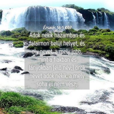 Picture 04 - Ézsaiás 56:5 KAR - Adok nékik házamban és falaimon belül helyet, - Bible Verse Picture