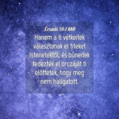 Picture 04 - Ézsaiás 59:2 KAR - Hanem a ti vétkeitek választanak el titeket - Bible Verse Picture
