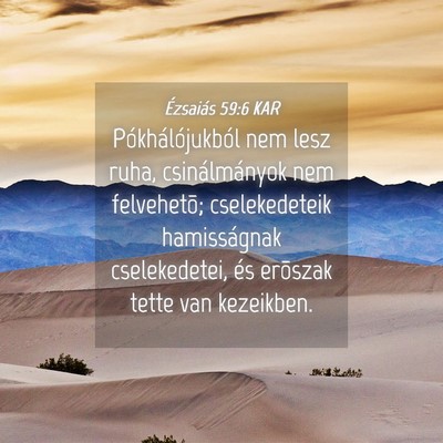 Picture 04 - Ézsaiás 59:6 KAR - Pókhálójukból nem lesz ruha, csinálmányok - Bible Verse Picture