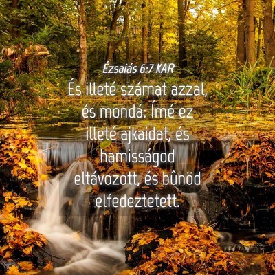 Picture 04 - Ézsaiás 6:7 KAR - És illeté számat azzal, és mondá: Ímé ez - Bible Verse Picture