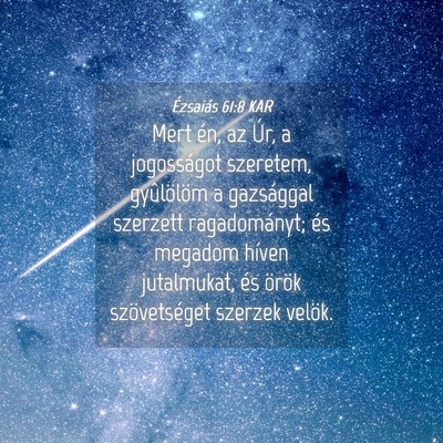 Picture 04 - Ézsaiás 61:8 KAR - Mert én, az Úr, a jogosságot szeretem, - Bible Verse Picture