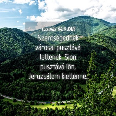 Picture 04 - Ézsaiás 64:9 KAR - Szentségednek városai pusztává lettenek, Sion - Bible Verse Picture