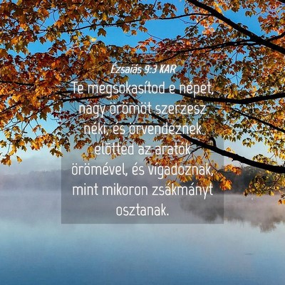 Picture 04 - Ézsaiás 9:3 KAR - Te megsokasítod e népet, nagy örömöt - Bible Verse Picture
