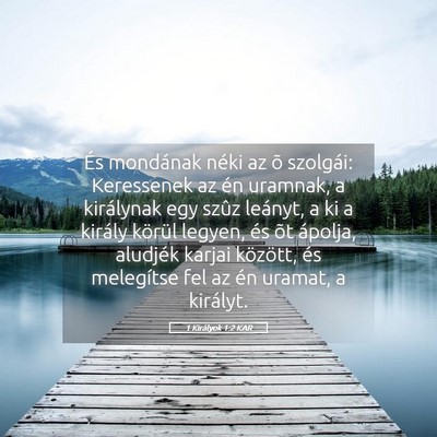 Picture 05 - 1 Királyok 1:2 KAR - És mondának néki az õ szolgái: Keressenek az - Bible Verse Picture