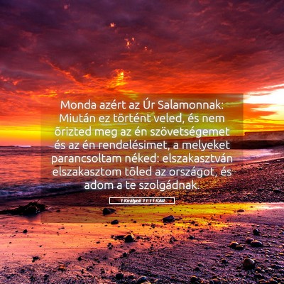 Picture 05 - 1 Királyok 11:11 KAR - Monda azért az Úr Salamonnak: Miután ez - Bible Verse Picture