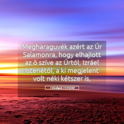 Picture 05 - 1 Királyok 11:9 KAR - Megharaguvék azért az Úr Salamonra, hogy - Bible Verse Picture