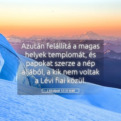 Picture 05 - 1 Királyok 12:31 KAR - Azután felállítá a magas helyek templomát, - Bible Verse Picture