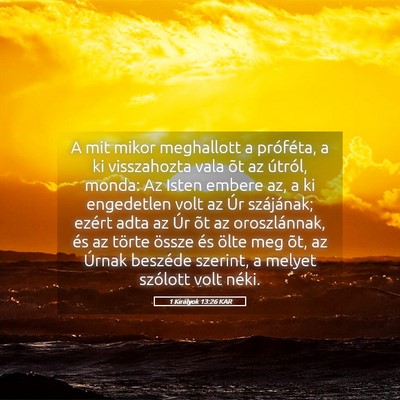 Picture 05 - 1 Királyok 13:26 KAR - A mit mikor meghallott a próféta, a ki - Bible Verse Picture