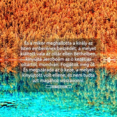 Picture 05 - 1 Királyok 13:4 KAR - És a mikor meghallotta a király az Isten - Bible Verse Picture