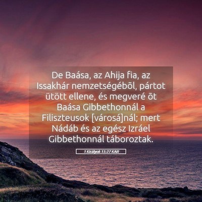 Picture 05 - 1 Királyok 15:27 KAR - De Baása, az Ahija fia, az Issakhár - Bible Verse Picture