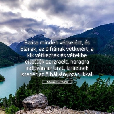 Picture 05 - 1 Királyok 16:13 KAR - Baása minden vétkeiért, és Elának, az õ - Bible Verse Picture