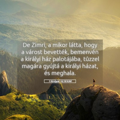 Picture 05 - 1 Királyok 16:18 KAR - De Zimri, a mikor látta, hogy a várost - Bible Verse Picture