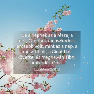 Picture 05 - 1 Királyok 16:22 KAR - De a népnek az a része, a mely Omrihoz - Bible Verse Picture