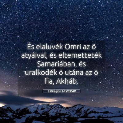 Picture 05 - 1 Királyok 16:28 KAR - És elaluvék Omri az õ atyáival, és - Bible Verse Picture