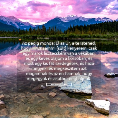 Picture 05 - 1 Királyok 17:12 KAR - Az pedig monda: Él az Úr, a te Istened, hogy - Bible Verse Picture