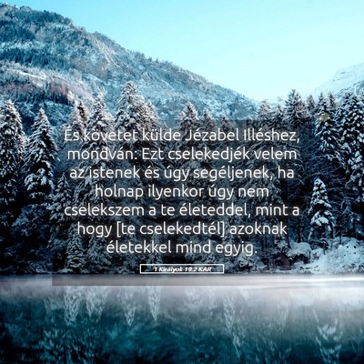 Picture 05 - 1 Királyok 19:2 KAR - És követet külde Jézabel Illéshez, mondván: - Bible Verse Picture