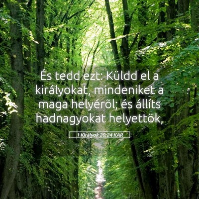 Picture 05 - 1 Királyok 20:24 KAR - És tedd ezt: Küldd el a királyokat, mindeniket - Bible Verse Picture