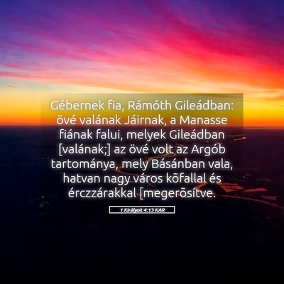 Picture 05 - 1 Királyok 4:13 KAR - Gébernek fia, Rámóth Gileádban: övé - Bible Verse Picture