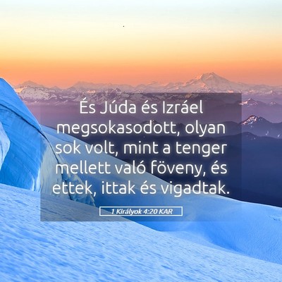 Picture 05 - 1 Királyok 4:20 KAR - És Júda és Izráel megsokasodott, olyan sok - Bible Verse Picture